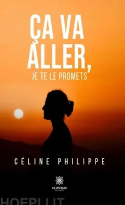 Ça va aller, je te le promets