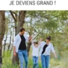 Avec Papa et Maman, je deviens grand !