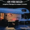 Avventure on the road: scoprire l’Europa in camper (e moto)