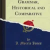 A Welsh Grammar, Historical and Comparative