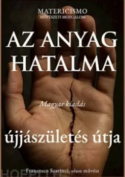 Az anyag hatalma