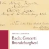 Bach: Concerti Brandeburghesi