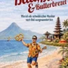 Bali, Blues & Butterbrezel