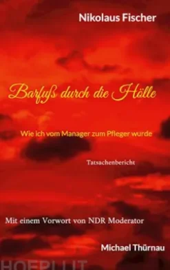 Barfuß durch die Hölle