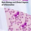 Basic Biology and Clinical Aspects of Inflammation