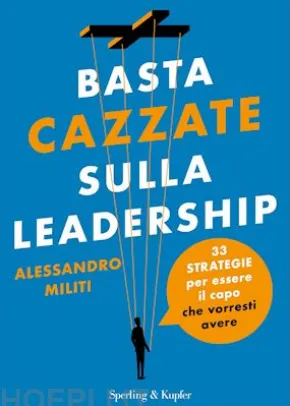 Basta cazzate sulla leadership
