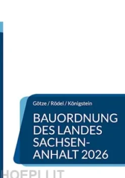 Bauordnung des Landes Sachsen-Anhalt (BauO LSA 2026)