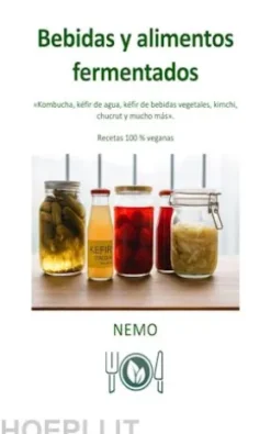 Bebidas y alimentos fermentados: «Colección Terra vegan por Nemo - Volumen 9» - Versión Latinoamericana