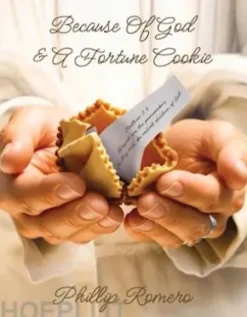 Because Of God & A Fortune Cookie