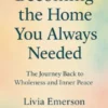 Becoming the HomeYou Always Needed
