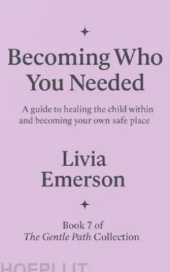 Becoming Who You Needed