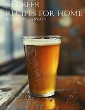 40 Beer Recipes for Home