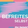 Befreites Selbst