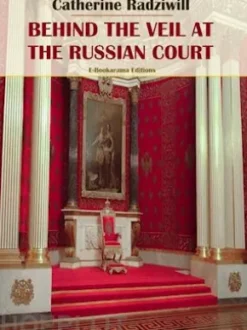 Behind the Veil at the Russian Court