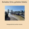 Beliebte Orte, geliebte Städte