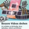 Bessere Videos drehen