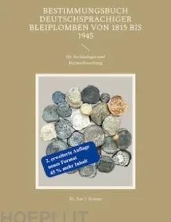 Bestimmungsbuch deutschsprachiger Bleiplomben von 1815 bis 1945