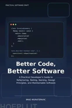 Better Code, Better Software
