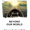 Beyond our World