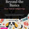 Beyond the Basics: Clever Tricks for Intelligent Dogs