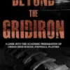 Beyond The Gridiron: A Look Into The Academic Preparation Of Urban High School Football Players