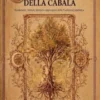 Biblioteca della Cabala - 4 Libri - Fondamenti, Simboli, Sentieri e Applicazioni della Tradizione Cabalistica