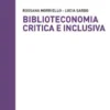 Biblioteconomia critica e inclusiva