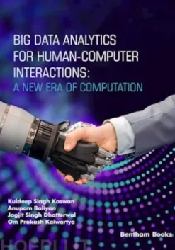 Big Data Analytics for Human-Computer Interactions: A New Era of Computation