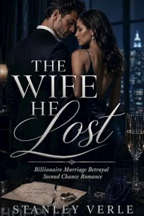 Billionaire Marriage Betrayal Second Chance Romance