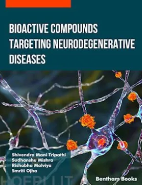 Bioactive Compounds Targeting Neurodegenerative Diseases