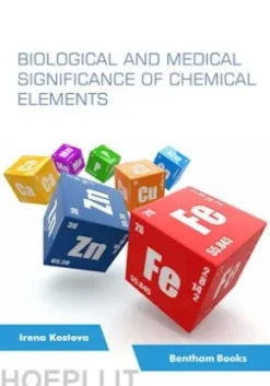 Biological and Medical Significance of Chemical Elements
