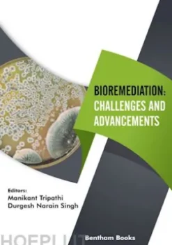 Bioremediation: Challenges and Advancements