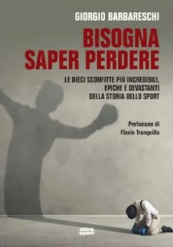 Bisogna saper perdere