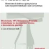 Blockchain, nft, metaversi e proprietà intellettuale tra innovazione tecnica e innovazione giuridica