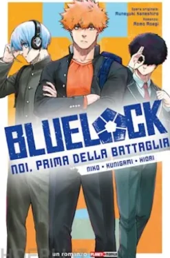 Blue Lock: Noi, prima della battaglia - Niko, Kunigami, Hiori