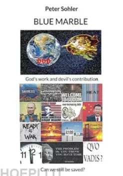 BLUE MARBLE God's work and devil's contribution.