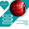 Bluthochdruck runter - Lebensqualität rauf!