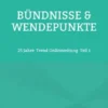 Bündnisse & Wendepunkte