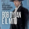 Bob Dylan e il mito