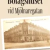 Bolagshuset vid Mjölnaregatan