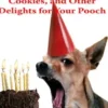 Bones, Biscuits, Cookies, and Other Treats for Your Pooch