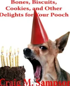 Bones, Biscuits, Cookies, and Other Treats for Your Pooch