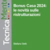 Bonus casa 2024: le novità sulle ristrutturazioni