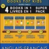 16 - 4 Books in 1 - 4 Livres en 1 (Super Pack) - English French Books for Kids (Anglais Français Livres pour Enfants)