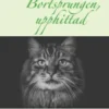 Bortsprungen, upphittad