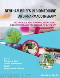 Botanicals and Natural Bioactives: Prevention and Treatment of Diseases