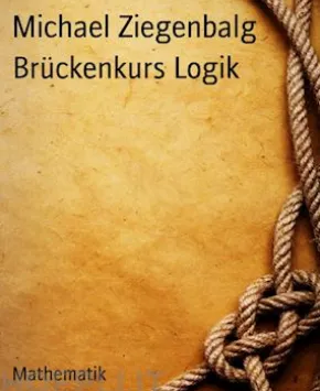 Brückenkurs Logik