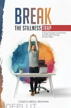 Break the Stillness Trap