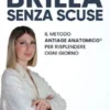 Brilla senza scuse