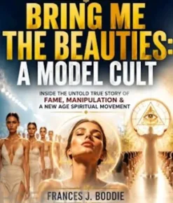 Bring Me the Beauties: A Model Cult